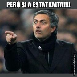 PERÒ SI A ESTAT FALTA!!!!