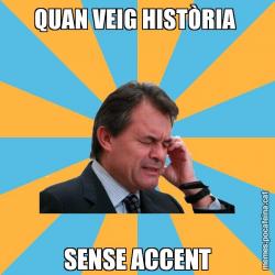QUAN VEIG HISTÒRIA  SENSE ACCENT