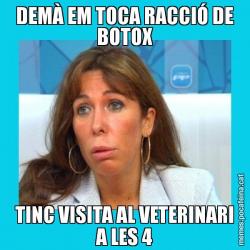 DEMÀ EM TOCA RACCIÓ DE BOTOX TINC VISITA AL VETERINARI A LES 4