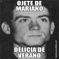 OJETE DE MARIANO DELICIA DE VERANO