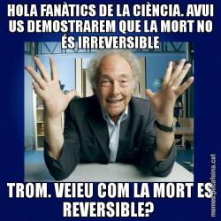 HOLA FANÀTICS DE LA CIÈNCIA. AVUI US DEMOSTRAREM QUE LA MORT NO ÉS IRREVERSIBLE TROM. VEIEU COM LA MORT ES REVERSIBLE?