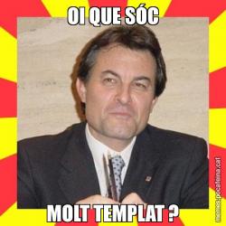 OI QUE SÓC MOLT TEMPLAT ?