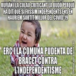 RUFIÁN I LA COLAU CRITICANT LA BUDÓ PERQUÈ HA DIT QUE SI FOSSIM INDEPENDENTS ENS EN HAURIEM SORTIT MILLOR DEL COVID-19 ERC I LA COMUNA PUDENTA DE BRACET CONTRA L'INDEPENDENTISME