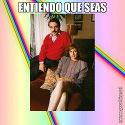 ENTIENDO QUE SEAS