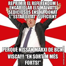 REPRIMIR EL REFERÈNDUM I ENGARJOLAR ELS MALVATS SEDICIOSOS ENS HA DONAT L’”ESTABILITAT” SUFICIENT PERQUÈ NISSAN MARXI DE BCN. VISCA!!! “EN SORTIM MÉS FORTS!”