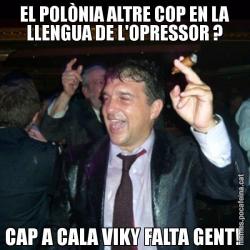 EL POLÒNIA ALTRE COP EN LA LLENGUA DE L'OPRESSOR ? CAP A CALA VIKY FALTA GENT!