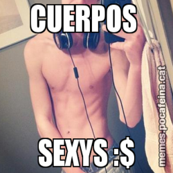 CUERPOS  SEXYS :$
