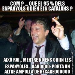 COM ? ... QUE EL 95 % DELS ESPANYOLS ODIEN ELS CATALANS ? AIXÒ RAI .. MENTRE NO ENS ODIIN LES ESPANYOLES... NANOOOO: PORTA UN ALTRE AMPOLLA DE RECAREDOOOOO