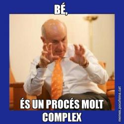 BÉ,  ÉS UN PROCÉS MOLT COMPLEX