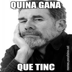 QUINA GANA QUE TINC