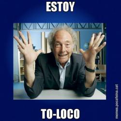 ESTOY TO-LOCO