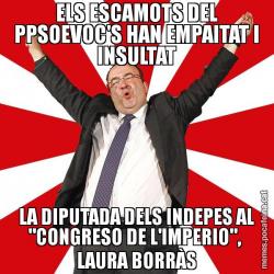 ELS ESCAMOTS DEL PPSOEVOC'S HAN EMPAITAT I INSULTAT LA DIPUTADA DELS INDEPES AL "CONGRESO DE L'IMPERIO",  LAURA BORRÀS