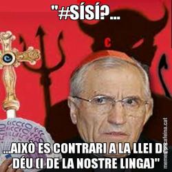 "#SÍSÍ?... ...AIXÒ ES CONTRARI A LA LLEI DE DÉU (I DE LA NOSTRE LINGA)"