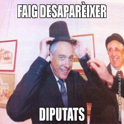 FAIG DESAPARÈIXER DIPUTATS