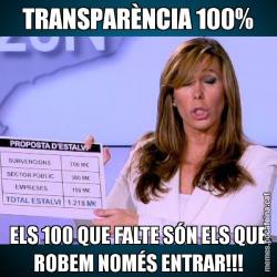 TRANSPARÈNCIA 100% ELS 100 QUE FALTE SÓN ELS QUE ROBEM NOMÉS ENTRAR!!!