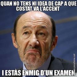 QUAN NO TENS NI IDEA DE CAP A QUE COSTAT VA L'ACCENT  I ESTÀS ENMIG D'UN EXAMEN