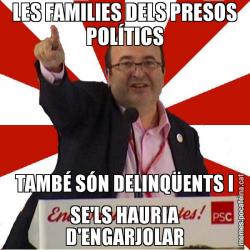 LES FAMILIES DELS PRESOS POLÍTICS TAMBÉ SÓN DELINQÜENTS I SE'LS HAURIA D'ENGARJOLAR