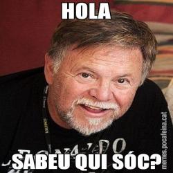 HOLA SABEU QUI SÓC?