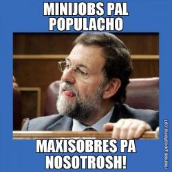 MINIJOBS PAL POPULACHO MAXISOBRES PA NOSOTROSH!