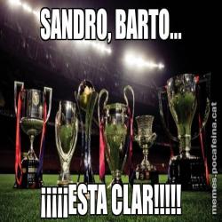 SANDRO, BARTO... ¡¡¡¡¡ESTA CLAR!!!!!