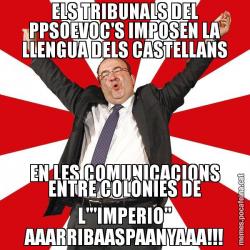 ELS TRIBUNALS DEL PPSOEVOC'S IMPOSEN LA LLENGUA DELS CASTELLANS EN LES COMUNICACIONS ENTRE COLÒNIES DE L'"IMPERIO" AAARRIBAASPAANYAAA!!!