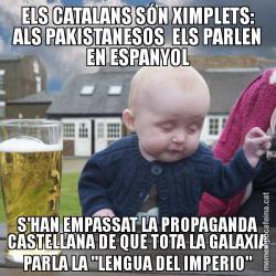 ELS CATALANS SÓN XIMPLETS: ALS PAKISTANESOS  ELS PARLEN EN ESPANYOL S'HAN EMPASSAT LA PROPAGANDA CASTELLANA DE QUE TOTA LA GALAXIA PARLA LA "LENGUA DEL IMPERIO"