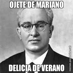 OJETE DE MARIANO DELICIA DE VERANO