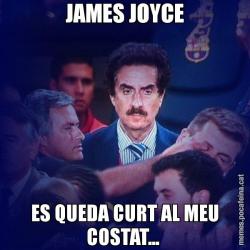 JAMES JOYCE ES QUEDA CURT AL MEU COSTAT...