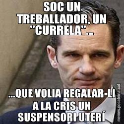 SOC UN TREBALLADOR, UN "CURRELA"... ...QUE VOLIA REGALAR-LI A LA CRIS UN SUSPENSORI UTERÍ
