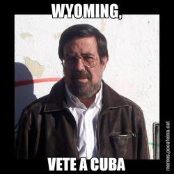 WYOMING, VETE A CUBA