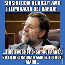 SHISHI! COM HE RIGUT AMB L'ELIMINACIÓ DEL BARXA!... ...FINSH QUE HE PENSAT QUE ARA JA NO ES DISTRAURAN AMB EL FUTBOL! AIAIAI...