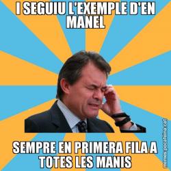 I SEGUIU L'EXEMPLE D'EN MANEL SEMPRE EN PRIMERA FILA A TOTES LES MANIS