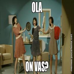 OLA ON VAS?