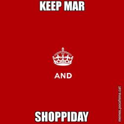 KEEP MAR SHOPPIDAY