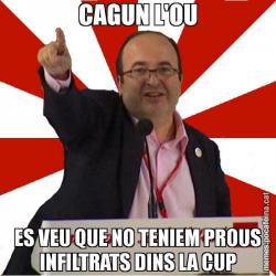 CAGUN L'OU ES VEU QUE NO TENIEM PROUS INFILTRATS DINS LA CUP
