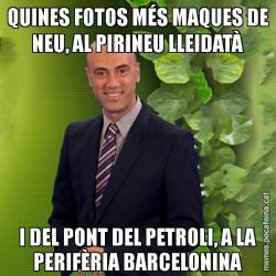 QUINES FOTOS MÉS MAQUES DE NEU, AL PIRINEU LLEIDATÀ I DEL PONT DEL PETROLI, A LA PERIFÈRIA BARCELONINA