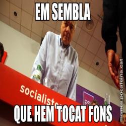 EM SEMBLA QUE HEM TOCAT FONS