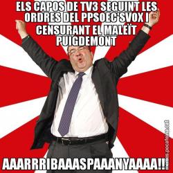ELS CAPOS DE TV3 SEGUINT LES ORDRES DEL PPSOEC'SVOX I CENSURANT EL MALEÏT PUIGDEMONT AAARRRIBAAASPAAANYAAAA!!!