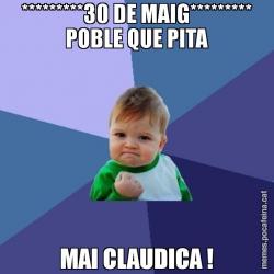 *********30 DE MAIG********* POBLE QUE PITA MAI CLAUDICA !
