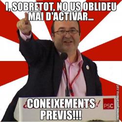 I, SOBRETOT, NO US OBLIDEU MAI D'ACTIVAR... CONEIXEMENTS PREVIS!!!