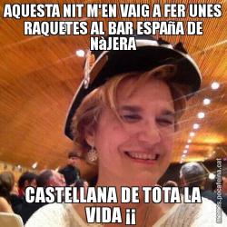 AQUESTA NIT M'EN VAIG A FER UNES RAQUETES AL BAR ESPAñA DE NàJERA CASTELLANA DE TOTA LA VIDA ¡¡