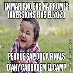 EN MARIANO ENS HA PROMÉS INVERSIONS FINS EL 2020 PERQUÈ SAP QUE A FINALS D'ANY CARDAREM EL CAMP