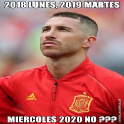 2018 LUNES, 2019 MARTES MIERCOLES 2020 NO ???