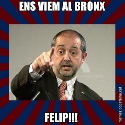 ENS VIEM AL BRONX FELIP!!!