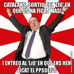 CATALANS, SORTIU DEL 'LÍU' EN QUE US HA FICAT MAS! I ENTREU AL 'LíU' EN QUÈ ENS HEM FICAT EL PPSOEC'S