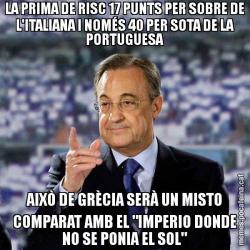LA PRIMA DE RISC 17 PUNTS PER SOBRE DE L'ITALIANA I NOMÉS 40 PER SOTA DE LA PORTUGUESA AIXÒ DE GRÈCIA SERÀ UN MISTO COMPARAT AMB EL "IMPERIO DONDE NO SE PONIA EL SOL"
