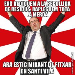 ENS DEDIQUEM A LA RECOLLIDA DE RESIDUS. RAPLEGUEM TOTA LA MERDA ARA ESTIC MIRANT DE FITXAR EN SANTI VILA