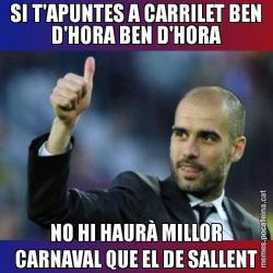 SI T'APUNTES A CARRILET BEN D'HORA BEN D'HORA NO HI HAURÀ MILLOR CARNAVAL QUE EL DE SALLENT
