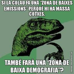 SI LA COLAU FA UNA “ZONA DE BAIXES EMISSIONS” PERQUÈ HI HA MASSA COTXES, TAMBÉ FARÀ UNA “ZONA DE BAIXA DEMOGRAFIA”?