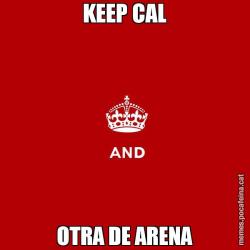 KEEP CAL OTRA DE ARENA